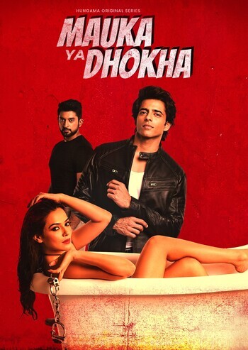 Mauka Ya Dhokha Series all Season Hindi Movie